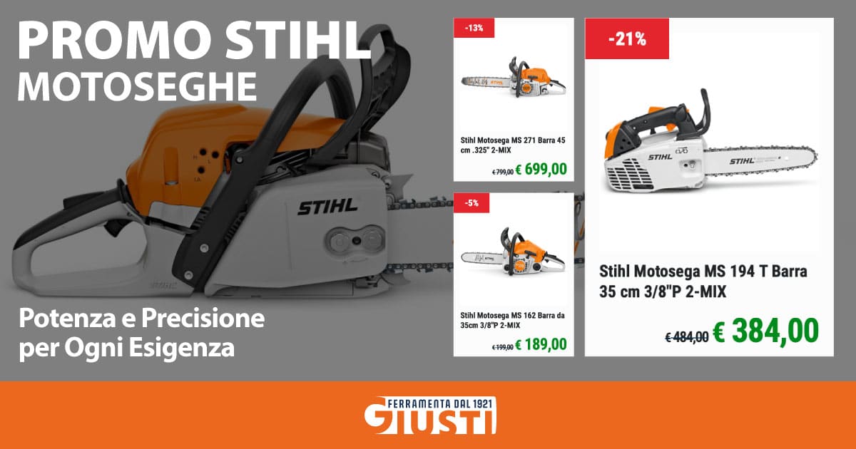 PROMO MOTOSEGHE STIHL Potenza e Precisione per Ogni Esigenza Offerte Imperdibili sulla Gamma STIHL